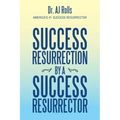 Success Resurrection by a Success Resurrector