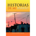 Historias de Mi Barrio