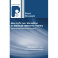 Word-Order Variation in Biblical Hebrew Poetry