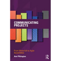 Communicating Projects: From Waterfall to Agile