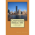 Construction Defects 101: The Definitive Guide to Understanding Construction Defects in California