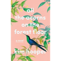 All the Acorns on the Forest Floor