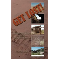 Get Lost!: Adventure Tours in the Owyhee Desert