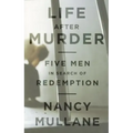 Life After Murder: Five Men in Search of Redemption