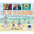 On the Playground: Our First Talk about Prejudice