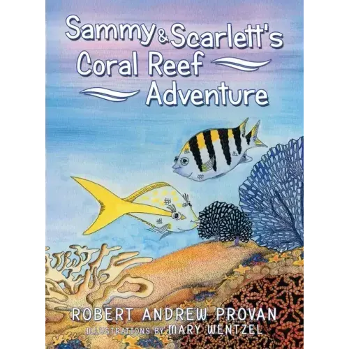 Sammy & Scarlett's Coral Reef Adventure