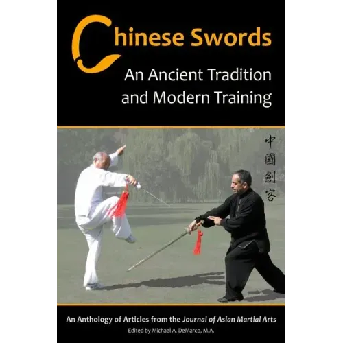 Chinese Swords: An Ancient Tradition and Modern Training