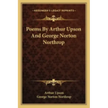 Poems by Arthur Upson and George Norton Northrop