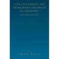 God-Consciousness and the Beginning and Spread of Christianity: Revised Edition