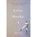 Celia, Misoka, I
