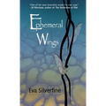 Ephemeral Wings