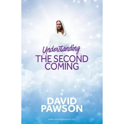 UNDERSTANDING The Second Coming