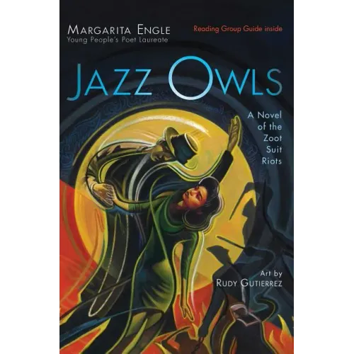 Jazz Owls: A Novel of the Zoot Suit Riots