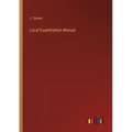Local Examination Manual