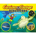 Curious George Discovers the Ocean