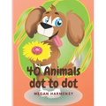 40 Animals Dot To Dot: Book For Kids - Coloring book for kids ages 2-4 with 83 pages - Preschool to Kindergarten Activity Book for Kids ages
