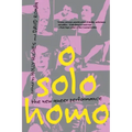 O Solo Homo: The New Queer Performance