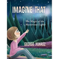 Imagine That: The Magic of the Mysterious Lights