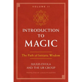 Introduction to Magic, Volume II: The Path of Initiatic Wisdom