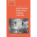 Social Unrest and Popular Protest in England, 1780-1840