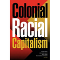 Colonial Racial Capitalism