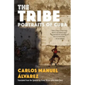 The Tribe: Portraits of Cuba