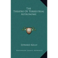 The Theatre of Terrestrial Astronomy