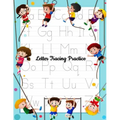Letter Tracing Practice: Printing Practice Handwriting Workbook For Kids Plus American Sign Language (Alphabet Writing Practice)
