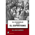 El Evangelio segun el Espiritismo