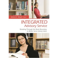Integrated Advisory Service: Breaking Through the Book Boundary to Better Serve Library Users