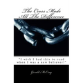The Cross Made All the Difference: Large Print Edition