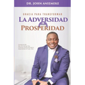 Gracia para Transformar la Adversidad en Prosperidad
