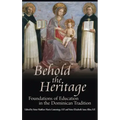Behold the Heritage: Foundations of Education in the Dominican Tradition