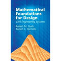 Mathematical Foundations for Design: Civil Engineering Systems