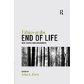 Ethics at the End of Life: New Issues and Arguments