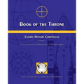 Book of the Throne: Cosmic History Chronicles Volume I: The Law of Time and the Reformulation of the Human Mind