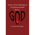 Theory of Mythology of the Spiritual Womb Who is God