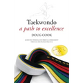 Taekwondo: A Path to Excellence