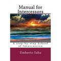 Manual for Intercessors: A step-by-step School of Intercession