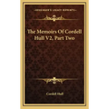 The Memoirs of Cordell Hull V2, Part Two