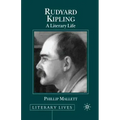 Rudyard Kipling: A Literary Life