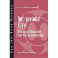 Interpersonal Savvy: Building and Maintaining Solid Working Relationships