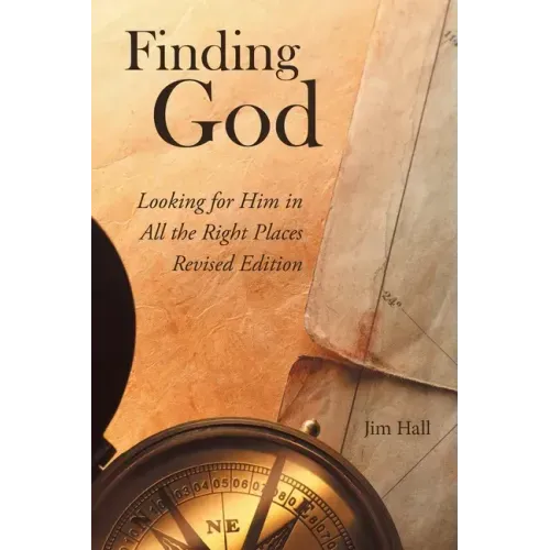 Finding God: Looking for Him in All the Right Places