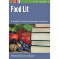 Food Lit: A Reader's Guide to Epicurean Nonfiction