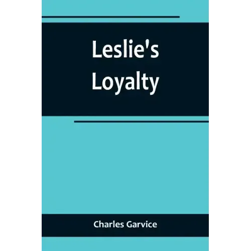 Leslie's Loyalty