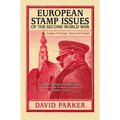 European Stamp Issues: Images of Triumph, Deceit and Despair