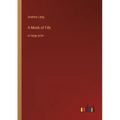 A Monk of Fife: in large print