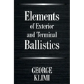 Elements of Exterior and Terminal Ballistics