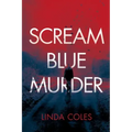 Scream Blue Murder