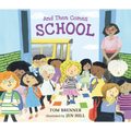 And Then Comes School
